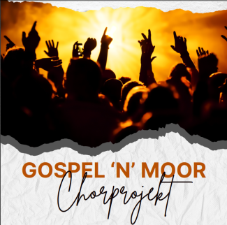 Chorprojekt Gospel'n Moor